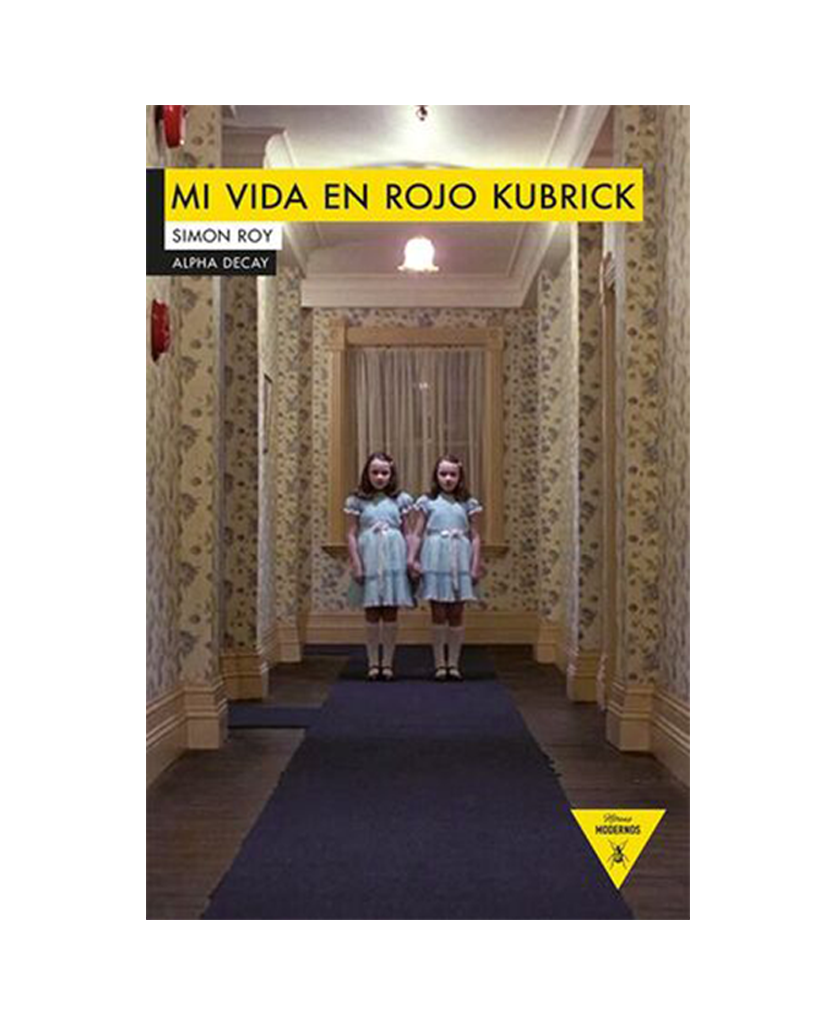 1- Mi Vida en Rojo Kubrick - Simon Roy